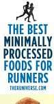 The Best Minimally Processed Foods For Runners